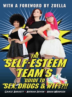The Self-Esteem Team's Guide to Sex, Drugs and WTFs?!! - ebook